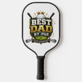 „Bester Vater nach Par“ Thema Pickleball Schläger (Rückseite)
