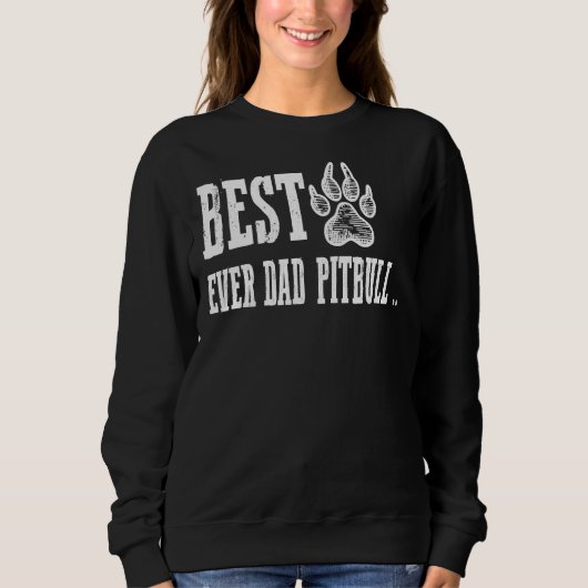 Bester Vater Pitbull Funny für Pitbull Lover Pit Sweatshirt (Vorderseite)