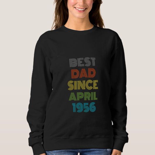 Bester Vater seit April 1956 Cool Gegenwart Sweatshirt (Vorderseite)