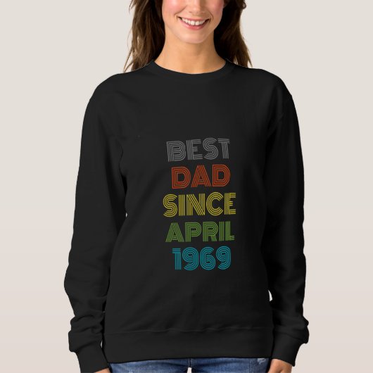 Bester Vater seit April 1969 Cool Gegenwart Sweatshirt (Vorderseite)