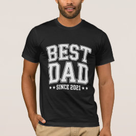 Bester Vater seit dem Vatertag 2021 T-Shirt