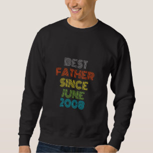 Bester Vater seit Juni 2008 Cool präsent Sweatshirt