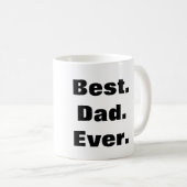 Bester Vater überhaupt! Kaffeetasse (VorderseiteRechts)
