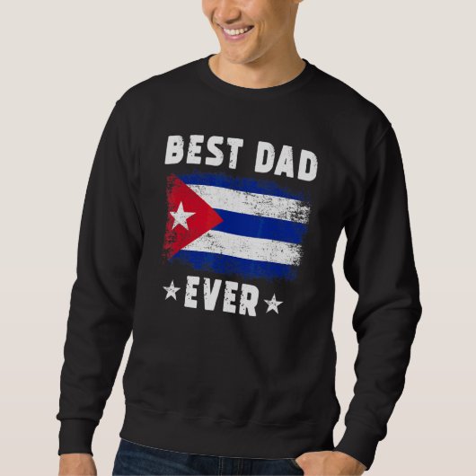 Bester Vater überhaupt Kuba-Flagge Bester kubanisc Sweatshirt (Vorderseite)