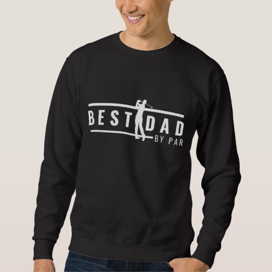 Bester Vater von Par Funny - Geschenk für Golflieb Sweatshirt (Vorderseite)