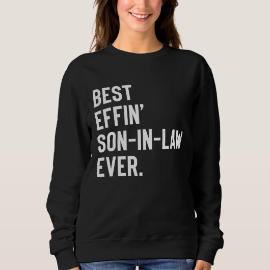 Bester verdammter Schwiegersohn ever Sweatshirt (Vorderseite)