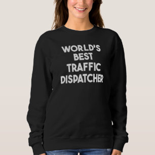 Bester Verkehrslotser der Welt Sweatshirt
