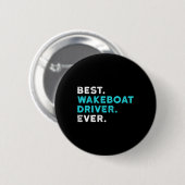 Bester Wakeboat-Fahrer aller Zeiten T-Shirt Wake B Button (Vorne & Hinten)