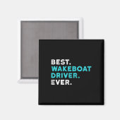 Bester Wakeboat-Fahrer aller Zeiten T-Shirt Wake B Magnet (Vorderseite/Rückseite)