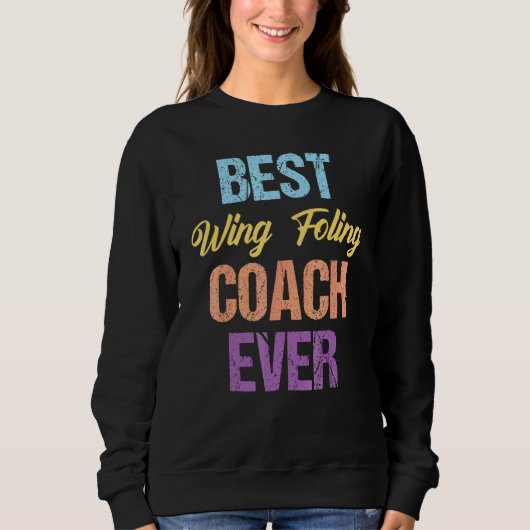 Bester Wing Foling Coach Ever  Wingfoil Surfer Sweatshirt (Vorderseite)