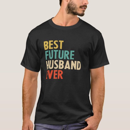 Bester zukünftiger Ehemann überhaupt T-Shirt (Vorderseite)