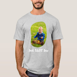 Bestes BABY jemals Ihr Foto hochladen T-Shirt