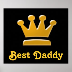 Bestes Daddy's Crown Poster