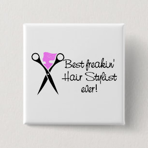 Bestes Freakin Haar Sytlist überhaupt Button