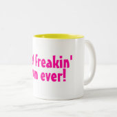 Bestes Freakin Mama-überhaupt Rosa Zweifarbige Tasse (VorderseiteRechts)