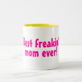 Bestes Freakin Mama-überhaupt Rosa Zweifarbige Tasse (Mittel)