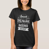 Bestes Freaking Nini Ever Funny Grandma Geschenk T-Shirt (Vorderseite)
