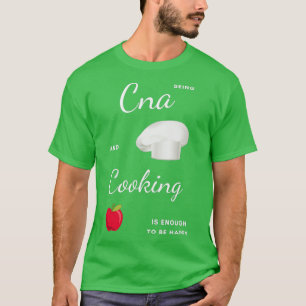 Bestes Funny Gift Idee für Cna 7 T-Shirt