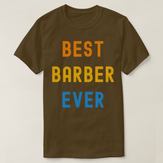 Bestes Geschenk für Barber je Wertschätzung für Ba T-Shirt (Design vorne)