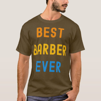 Bestes Geschenk für Barber je Wertschätzung für Ba T-Shirt