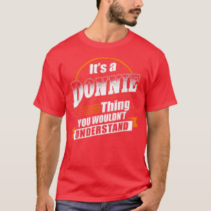 Bestes Geschenk für Donnie Donnie benannt T-Shirt