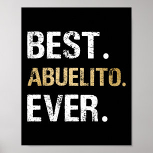 Bestes Geschenk von Abuelito je Grafik von Großtoc Poster