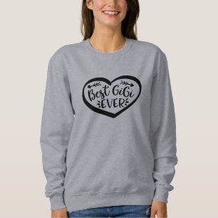 Bestes Gigi-Ever-Herz-Geschenk Sweatshirt