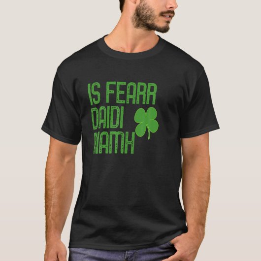 Bestes irisches Daddy-Ever Irish Gaelic Gift Shirt (Vorderseite)