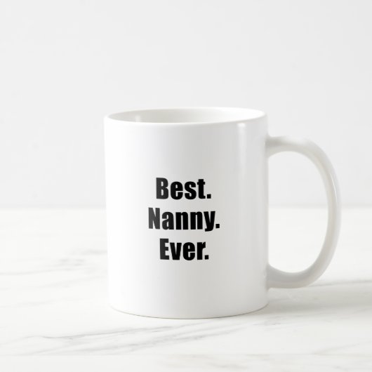 Bestes Kindermädchen überhaupt Kaffeetasse (Rechts)