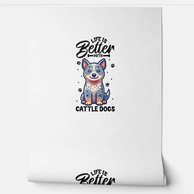 Bestes Leben mit australischem Rinderhund Tapete (Abrollen)