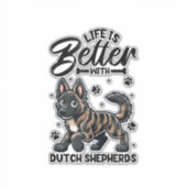 Bestes Leben mit Dutch Shepherd Aufkleber (Vorderseite)