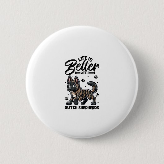 Bestes Leben mit Dutch Shepherd Button (Vorderseite)