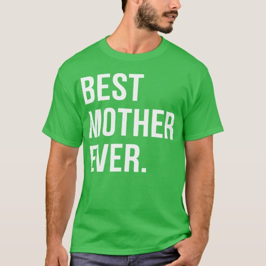Bestes Muttergeschenk für den Muttertag T-Shirt (Vorderseite)