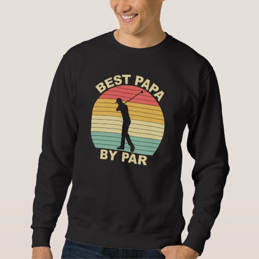 Bestes Papa By Par - Golfspielen Sweatshirt (Vorderseite)