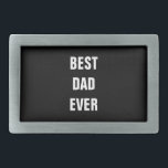 Bestes Papa je Geburtstag Vatertag Custom Geschenk Rechteckige Gürtelschnalle<br><div class="desc">Gedruckt mit solidem schwarzem Hintergrund und Textvorlage für "Bester Vater je",  die Sie anpassen können,  um alle personalisierten Geschenke,  Gastgeschenke etc für den Vatertag,  Geburtstage,  Hochzeiten,  Jubiläum etc. zu machen! Sie können auch die Hintergrundfarbe nach Ihren Wünschen ändern!</div>