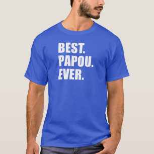 Bestes Papou überhaupt T-Shirt