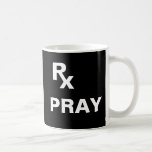 Bestes Rezept - "RX PRAY" - Glaubensplan Kaffeetasse