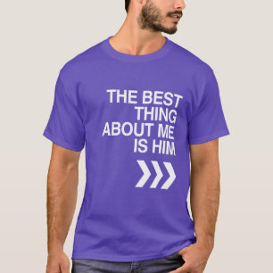 BESTES ÜBER MICH IST IHM LINKS WEISS -.png T-Shirt