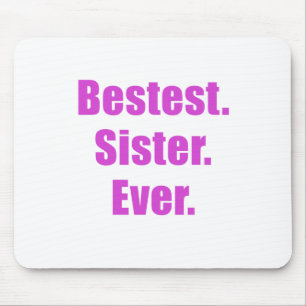 Bestest Schwester überhaupt Mousepad
