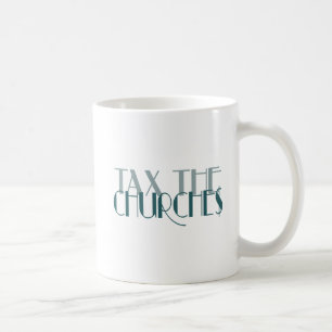 Besteuerung der Kirchen Kaffeetasse