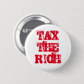 Besteuerung der wohlhabenden sozialistischen progr button (Vorne & Hinten)