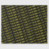 Besteuerung ist Diebstahl-Packpapier Geschenkpapier (Flach)