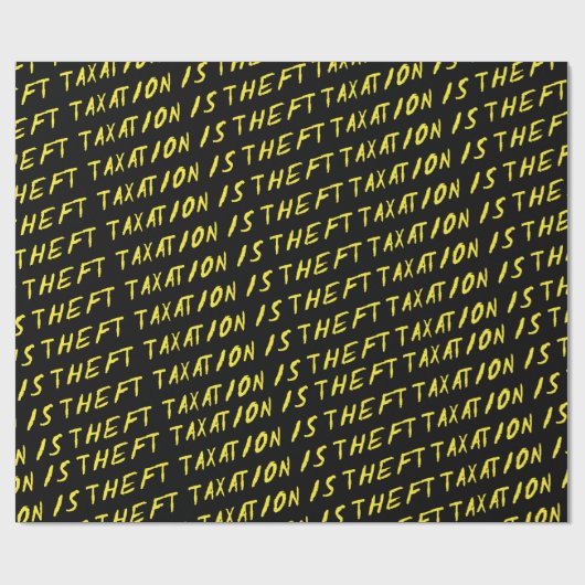 Besteuerung ist Diebstahl-Packpapier Geschenkpapier (Flach)