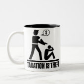 Besteuerung ist Diebstahl-Tassen Zweifarbige Tasse (Links)
