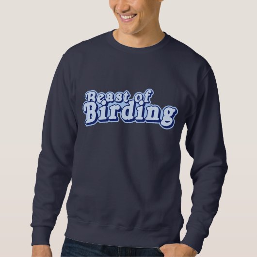 Bestie der Vogelbeobachtung Sweatshirt (Vorderseite)