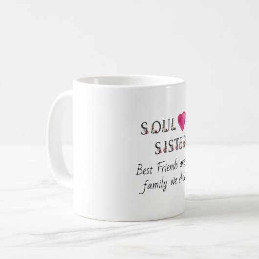 bestie Geschenk-Tasse für meine Soulschwester Kaffeetasse (Vorderseite Links)
