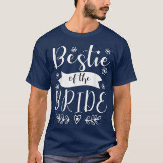 Bestie of the Bride Trauzeugin Wedding82 T-Shirt