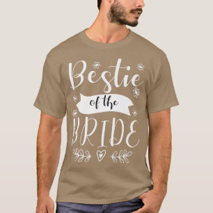 Bestie of the Bride Trauzeugin Wedding 33 T-Shirt