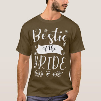 Bestie of the Bride Trauzeugin Wedding T-Shirt