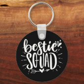 Bestie Squad BESTE FREUNDIN Best Friend Letting Qu Schlüsselanhänger (Vorderseite)